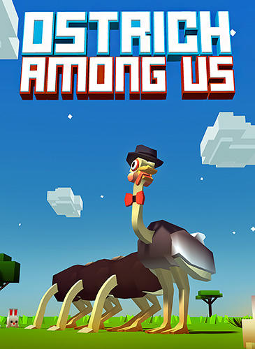 game pic for Ostrich among us